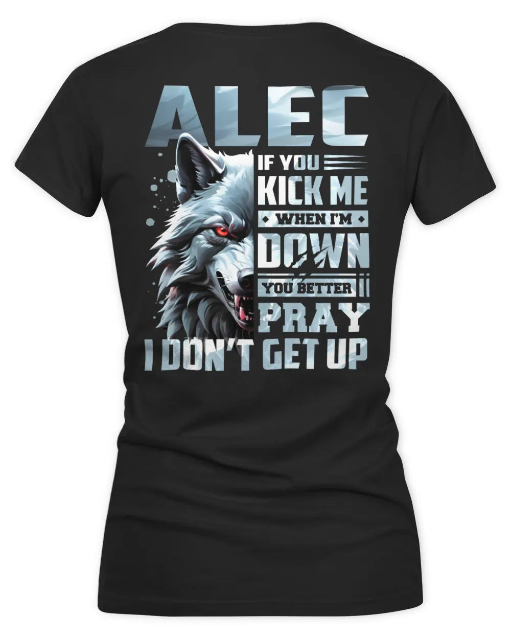 ALEC AP62-K4-666 - Personalized Fierce Wolf Quote Apparel “If You Kick Me When I’m Down, You Better Pray I Don’t Get Up” - Women's V-Neck T-Shirt - Black