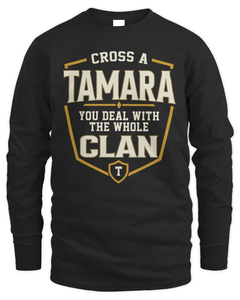 TAMARA NT1-K008 Cross A/An NAME, You Deal With the Whole Clan | Personalized Vintage T-Shirt - Men's Long Sleeved T-Shirt - Black