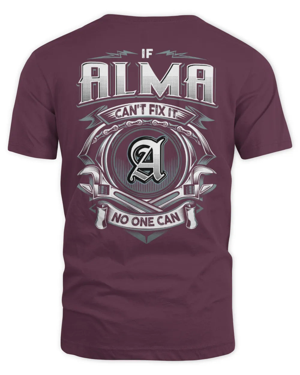 ALMA AP81-K4-626 - Personalized Ahmed Quote Apparel “If Ahmed Can't Fix It, No One Can” - Unisex Standard T-Shirt - Maroon