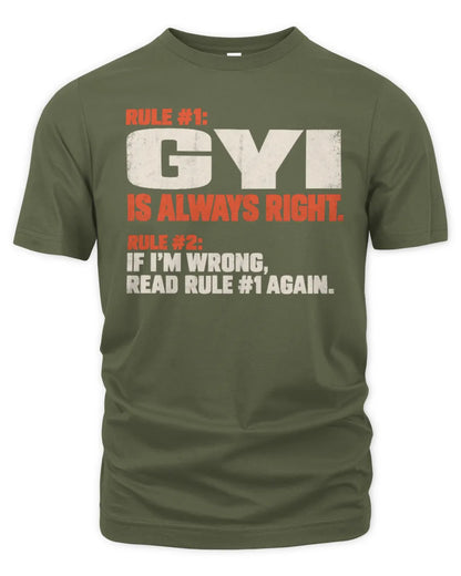 GYI NP1-H006 - Always Right Personalized Name T-Shirt – Funny Custom Name Shirt - Unisex Standard T-Shirt - Military Green
