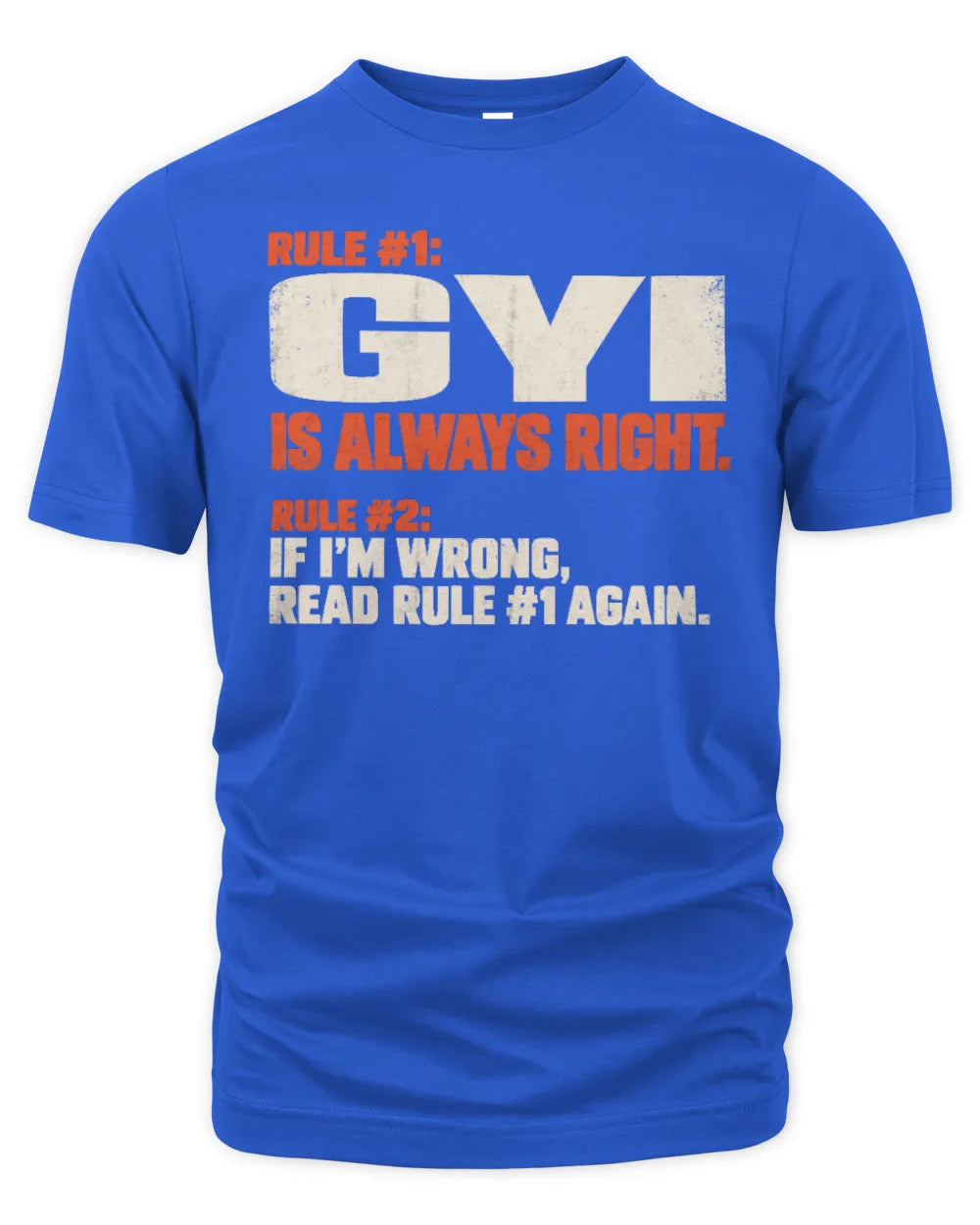 GYI NP1-H006 - Always Right Personalized Name T-Shirt – Funny Custom Name Shirt - Unisex Standard T-Shirt - Royal