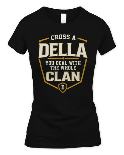 DELLA NT1-K008 Cross A/An NAME, You Deal With the Whole Clan | Personalized Vintage T-Shirt - Women's Standard T-Shirt - Black