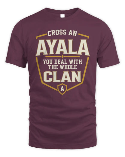 AYALA NT1-K008 Cross A/An NAME, You Deal With the Whole Clan | Personalized Vintage T-Shirt - Unisex Standard T-Shirt - Maroon