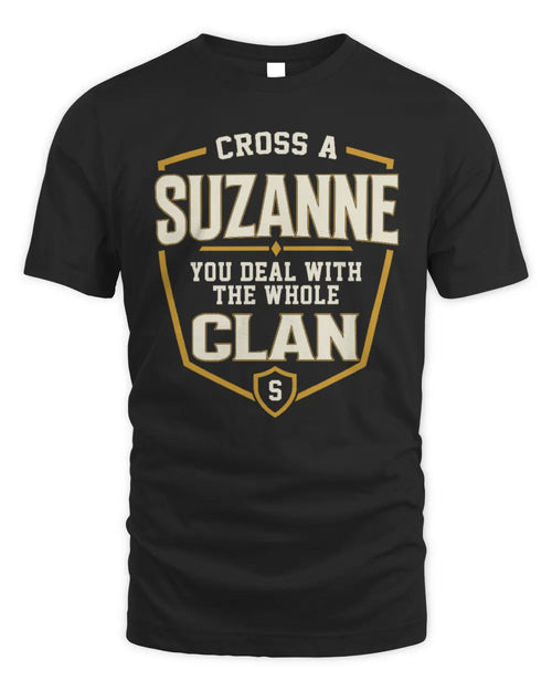 SUZANNE NT1-K008 Cross A/An NAME, You Deal With the Whole Clan | Personalized Vintage T-Shirt - Unisex Standard T-Shirt - Black