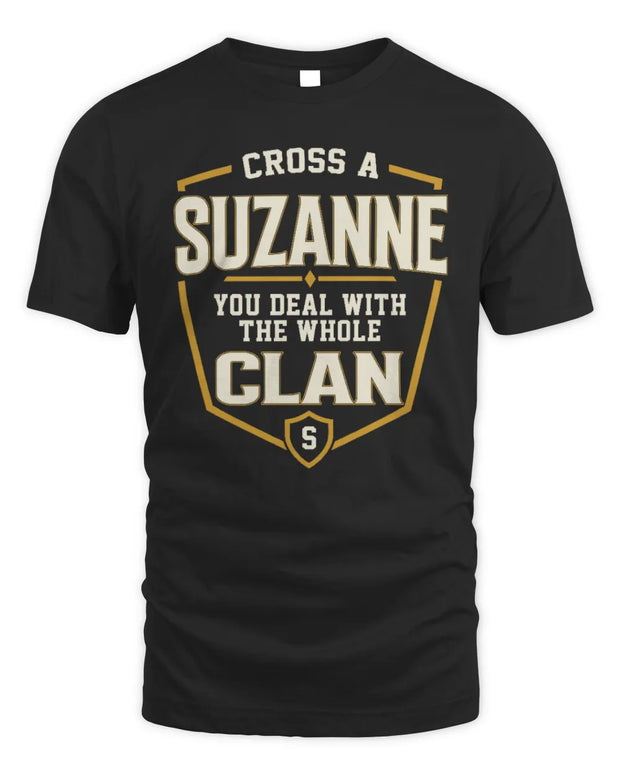 SUZANNE NT1-K008 Cross A/An NAME, You Deal With the Whole Clan | Personalized Vintage T-Shirt