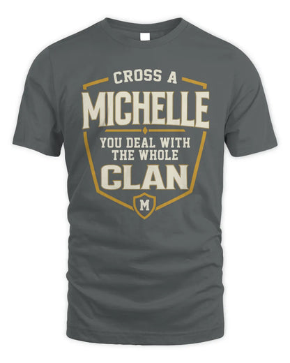 MICHELLE NT1-K008 Cross A/An NAME, You Deal With the Whole Clan | Personalized Vintage T-Shirt - Unisex Standard T-Shirt - Charcoal