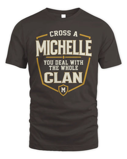 MICHELLE NT1-K008 Cross A/An NAME, You Deal With the Whole Clan | Personalized Vintage T-Shirt - Unisex Standard T-Shirt - Dark Chocolate