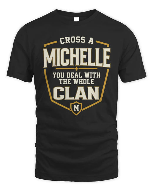 MICHELLE NT1-K008 Cross A/An NAME, You Deal With the Whole Clan | Personalized Vintage T-Shirt