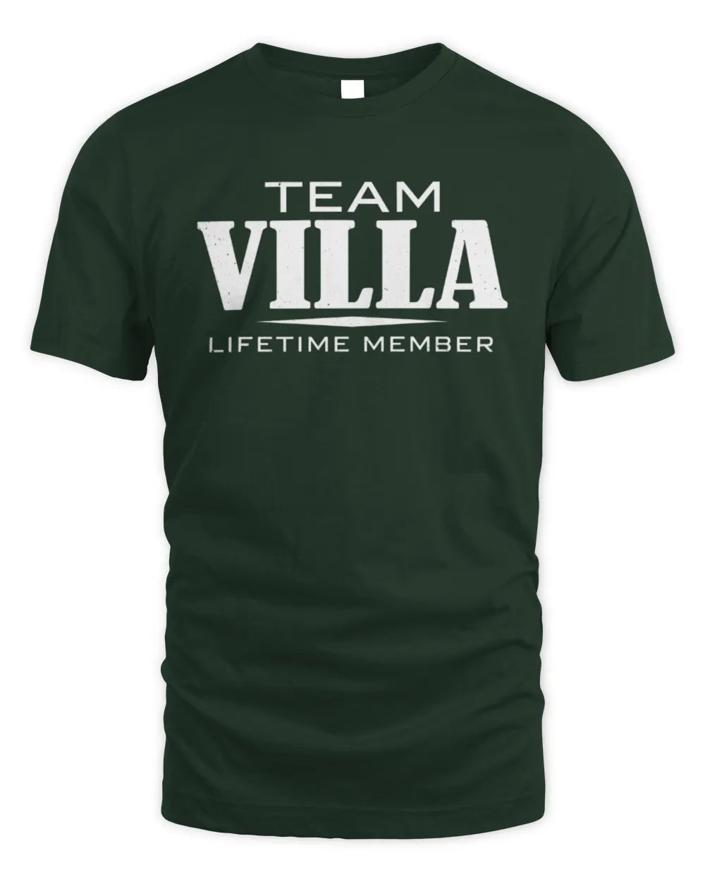 VILLA BL62-K4-128 - Personalized “Team NAME Lifetime Member” - Unisex Standard T-Shirt - Forest Green