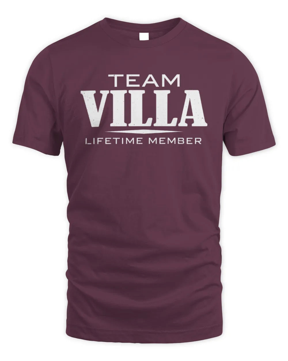 VILLA BL62-K4-128 - Personalized “Team NAME Lifetime Member” - Unisex Standard T-Shirt - Maroon