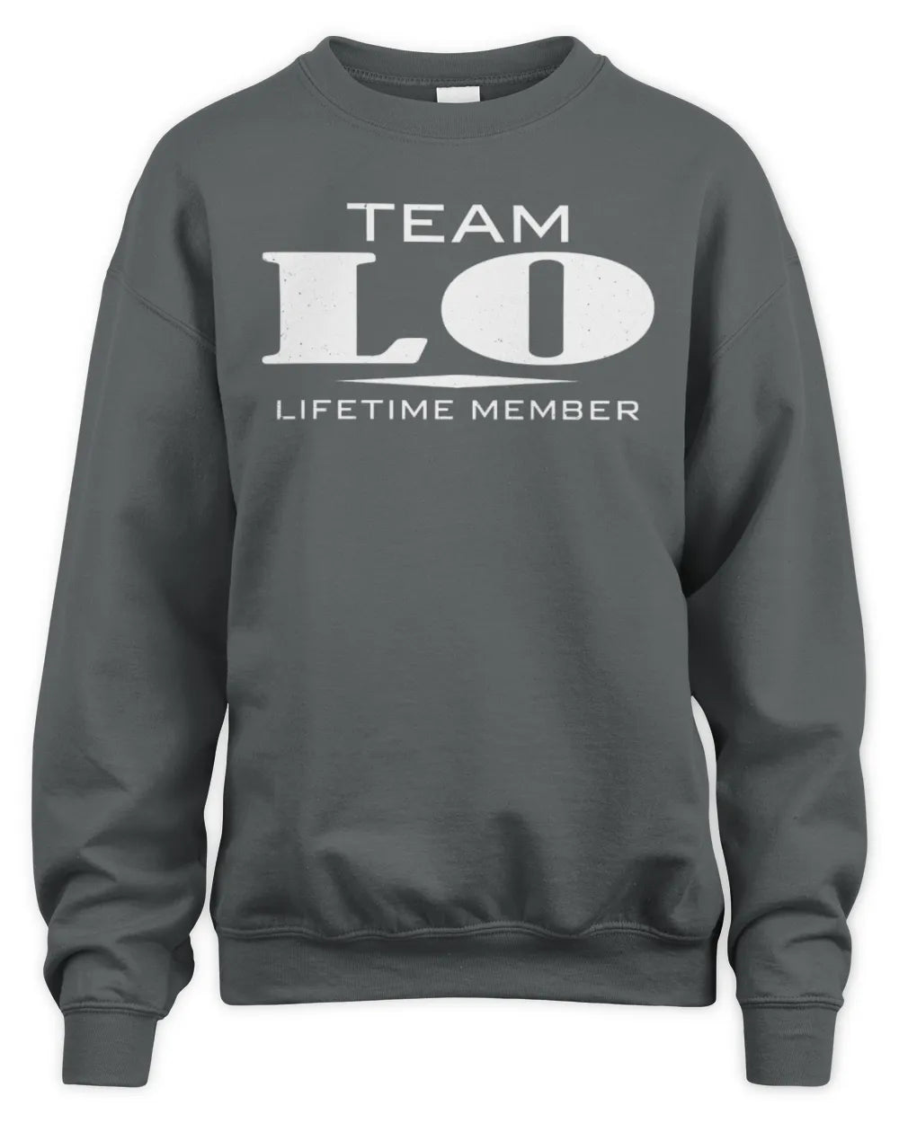 LO BL62-K4-128 - Personalized “Team NAME Lifetime Member” - Unisex Sweatshirt - Charcoal