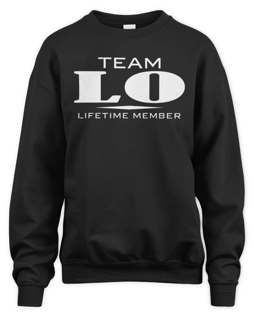 LO BL62-K4-128 - Personalized “Team NAME Lifetime Member” - Unisex Sweatshirt - Black
