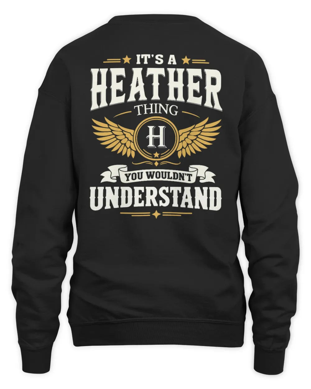 HEATHER KT06-M008 It’s a [NAME] Thing – You Wouldn’t Understand | Personalized Vintage T-Shirt - Unisex Sweatshirt - Black