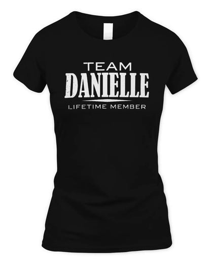 DANIELLE BL62-K4-128 - Personalized “Team NAME Lifetime Member” - Women's Standard T-Shirt - Black