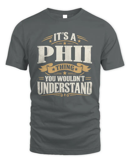 PHII P08 TH51 - Personalized “It’s a/an [NAME] Thing – You Wouldn’t Understand” Shirt - Unisex Standard T-Shirt - Charcoal