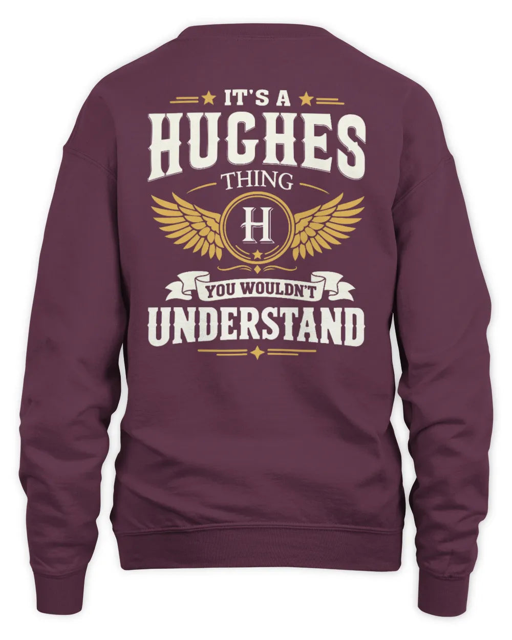 HUGHES KT06-M008 It’s a [NAME] Thing – You Wouldn’t Understand | Personalized Vintage T-Shirt - Unisex Sweatshirt - Maroon