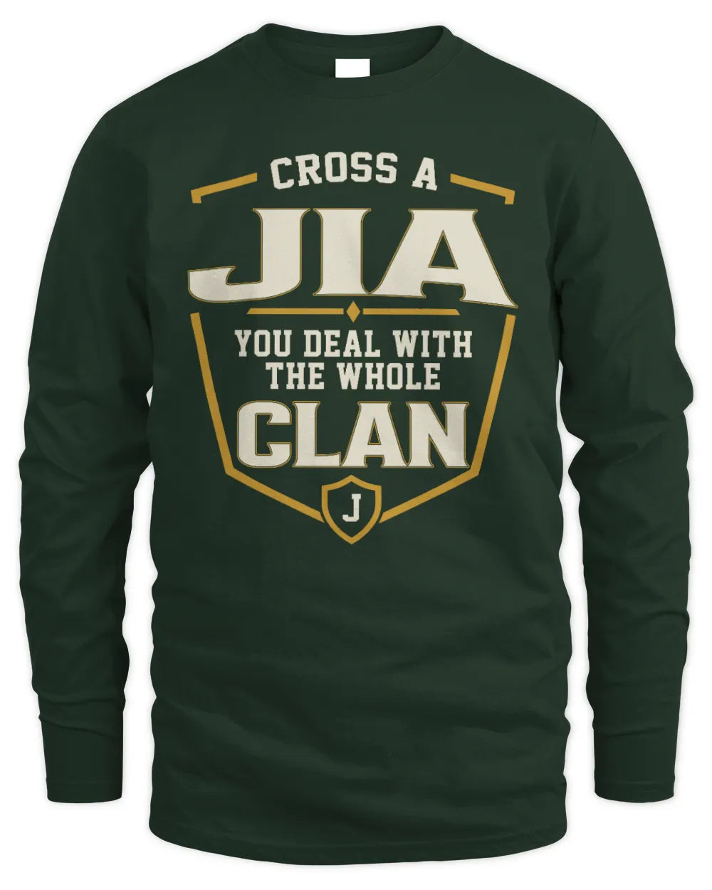 JIA NT1-K008 Cross A/An NAME, You Deal With the Whole Clan | Personalized Vintage T-Shirt - Men's Long Sleeved T-Shirt - Forest Green