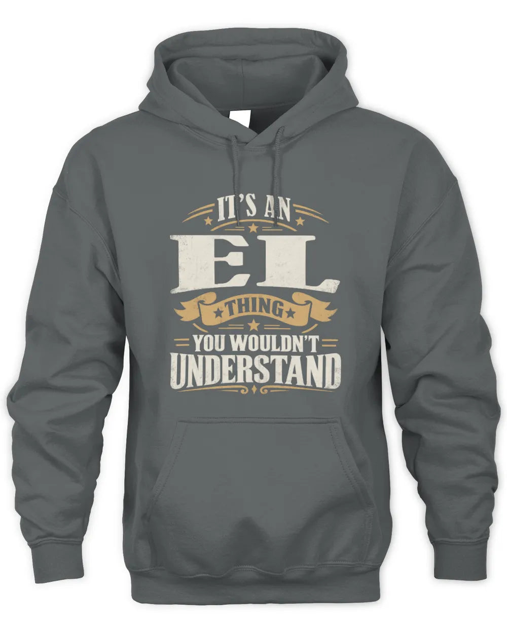 EL P08 TH51 - Personalized “It’s a/an [NAME] Thing – You Wouldn’t Understand” Shirt - Unisex Hoodie - Charcoal