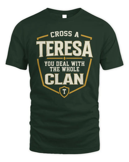 TERESA NT1-K008 Cross A/An NAME, You Deal With the Whole Clan | Personalized Vintage T-Shirt - Unisex Standard T-Shirt - Forest Green