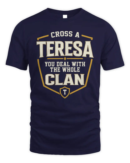 TERESA NT1-K008 Cross A/An NAME, You Deal With the Whole Clan | Personalized Vintage T-Shirt - Unisex Standard T-Shirt - Navy