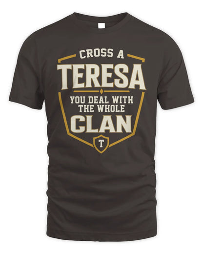 TERESA NT1-K008 Cross A/An NAME, You Deal With the Whole Clan | Personalized Vintage T-Shirt - Unisex Standard T-Shirt - Dark Chocolate
