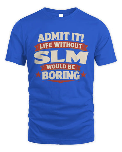 SLM P4 KT003 Personalized Funny Quote Apparel “Life Without NAME Would Be Boring” - Unisex Standard T-Shirt - Royal