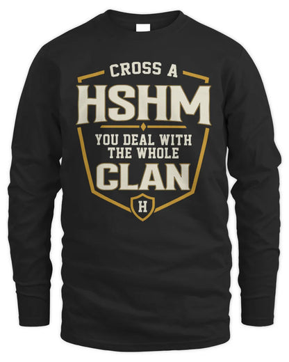 HSHM NT1-K008 Cross A/An NAME, You Deal With the Whole Clan | Personalized Vintage T-Shirt - Men's Long Sleeved T-Shirt - Black