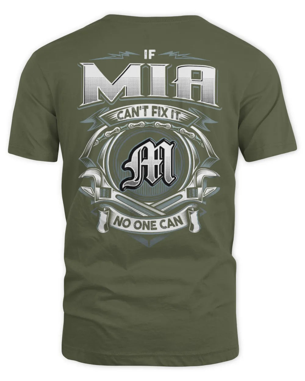 MIA AP81-K4-626 - Personalized Ahmed Quote Apparel “If Ahmed Can't Fix It, No One Can” - Unisex Standard T-Shirt - Military Green