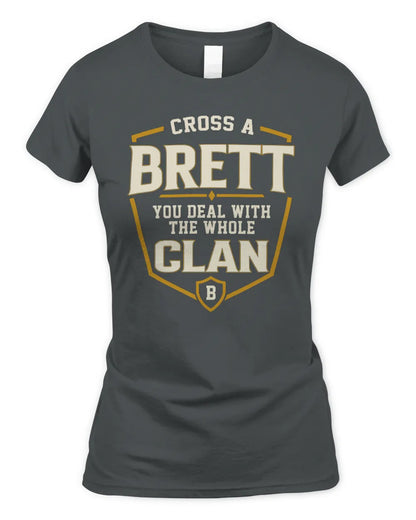 BRETT NT1-K008 Cross A/An NAME, You Deal With the Whole Clan | Personalized Vintage T-Shirt - Women's Standard T-Shirt - Charcoal