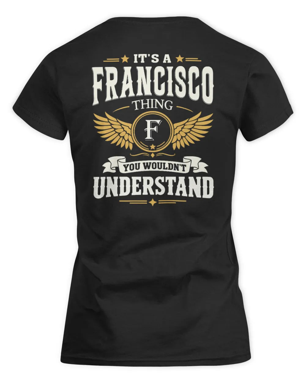FRANCISCO KT06-M008 It’s a [NAME] Thing – You Wouldn’t Understand | Personalized Vintage T-Shirt - Women's Standard T-Shirt - Black