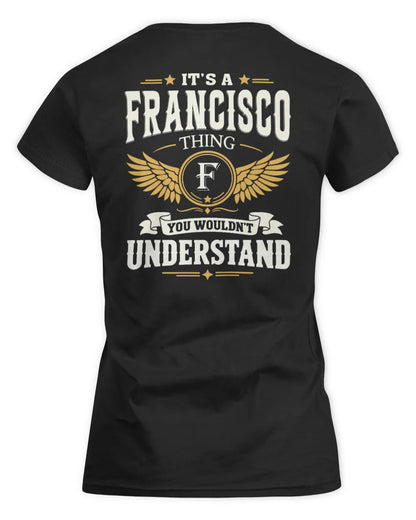 FRANCISCO KT06-M008 It’s a [NAME] Thing – You Wouldn’t Understand | Personalized Vintage T-Shirt - Women's Standard T-Shirt - Black