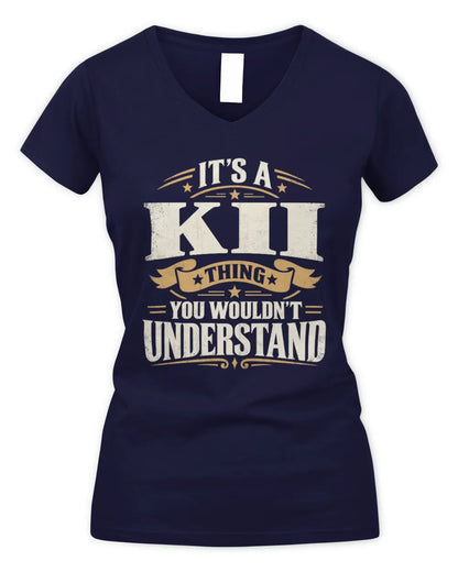 KII P08 TH51 - Personalized “It’s a/an [NAME] Thing – You Wouldn’t Understand” Shirt - Women's V-Neck T-Shirt - Navy