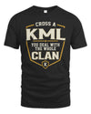 KML NT1-K008 Cross A/An NAME, You Deal With the Whole Clan | Personalized Vintage T-Shirt