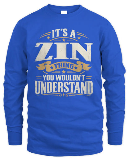 ZIN P08 TH51 - Personalized “It’s a/an [NAME] Thing – You Wouldn’t Understand” Shirt - Men's Long Sleeved T-Shirt - Royal