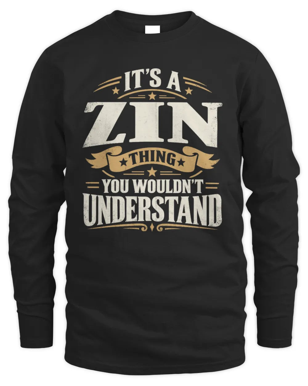 ZIN P08 TH51 - Personalized “It’s a/an [NAME] Thing – You Wouldn’t Understand” Shirt - Men's Long Sleeved T-Shirt - Black