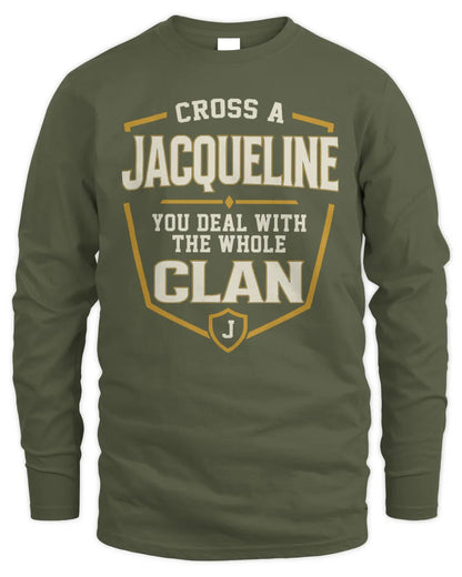 JACQUELINE NT1-K008 Cross A/An NAME, You Deal With the Whole Clan | Personalized Vintage T-Shirt - Men's Long Sleeved T-Shirt - Military Green