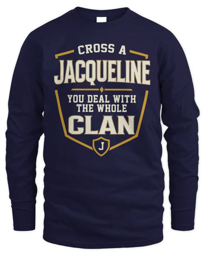 JACQUELINE NT1-K008 Cross A/An NAME, You Deal With the Whole Clan | Personalized Vintage T-Shirt - Men's Long Sleeved T-Shirt - Navy