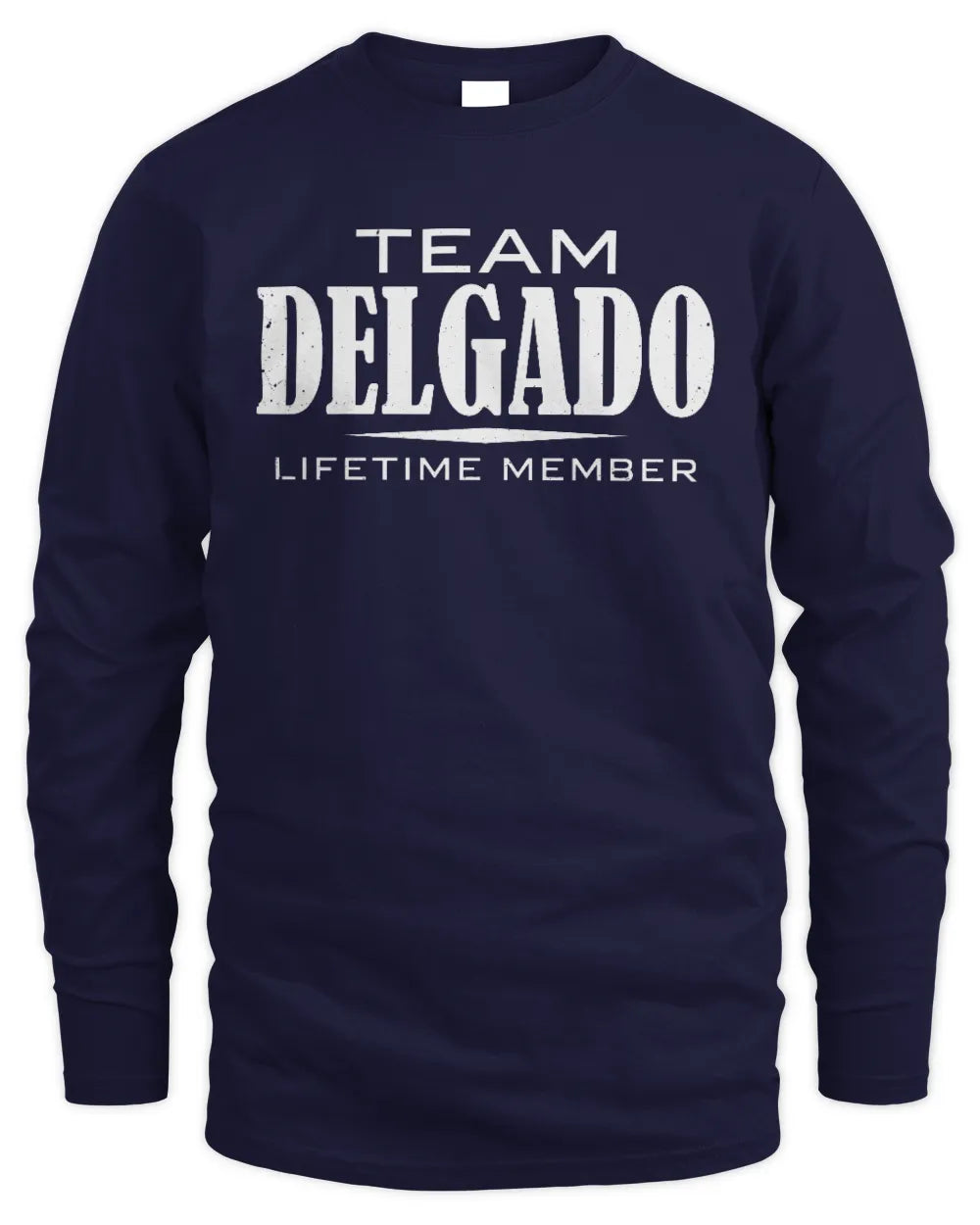DELGADO BL62-K4-128 - Personalized “Team NAME Lifetime Member” - Men's Long Sleeved T-Shirt - Navy
