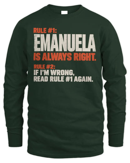 EMANUELA NP1-H006 
Always Right Personalized Name T-Shirt – Funny Custom Name Shirt - Men's Long Sleeved T-Shirt - Forest Green