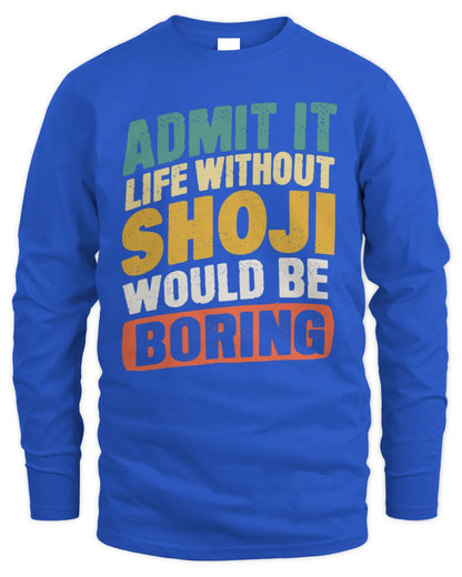 SHOJI TP88-K4-229
Personalized Funny Quote Apparel “Life Without NAME Would Be Boring” - Men's Long Sleeved T-Shirt - Royal
