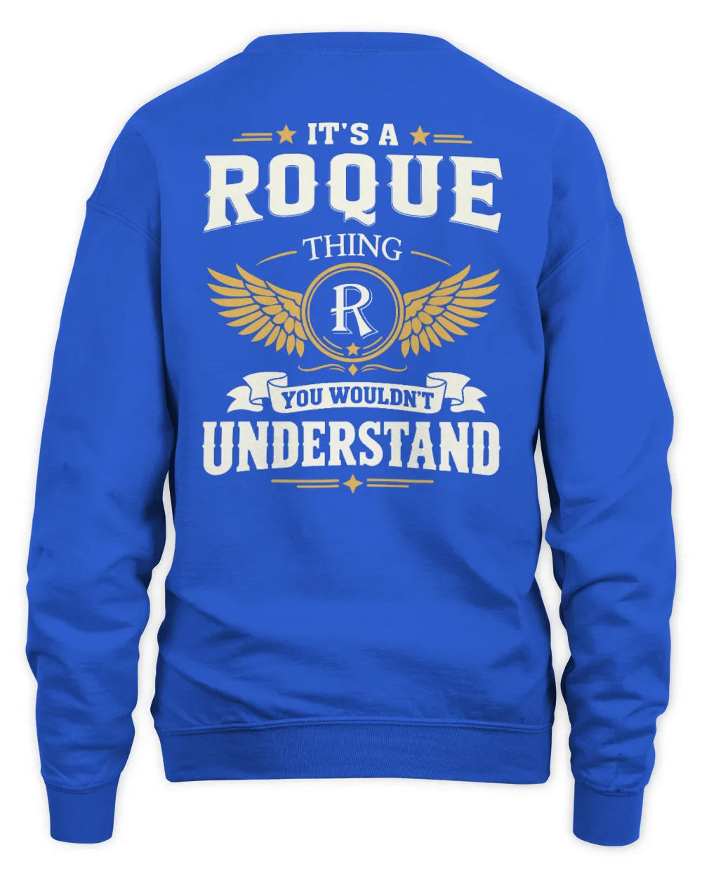 ROQUE KT06-M008 It’s a [NAME] Thing – You Wouldn’t Understand | Personalized Vintage T-Shirt - Unisex Sweatshirt - Royal