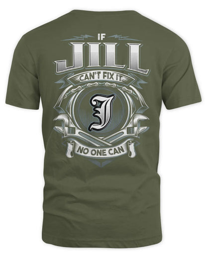 JILL AP81-K4-626 - Personalized Ahmed Quote Apparel “If Ahmed Can't Fix It, No One Can” - Unisex Standard T-Shirt - Military Green