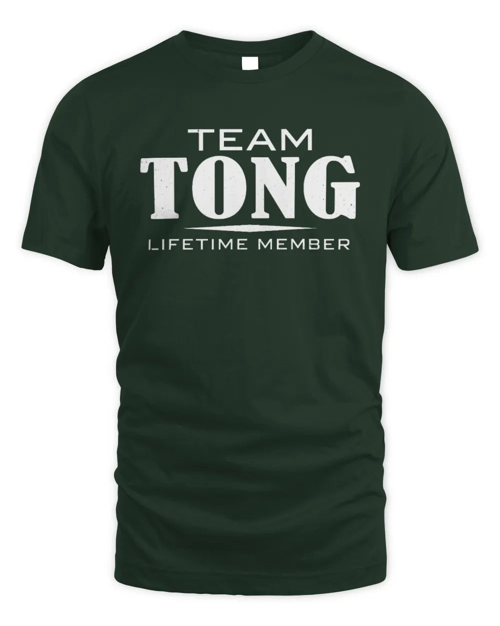 TONG BL62-K4-128 - Personalized “Team NAME Lifetime Member” - Unisex Standard T-Shirt - Forest Green