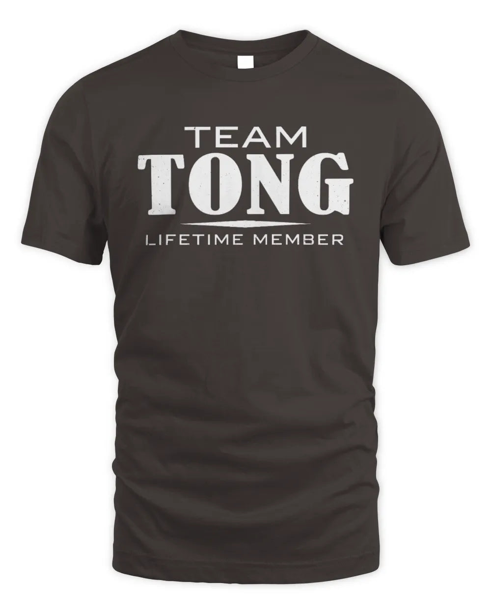 TONG BL62-K4-128 - Personalized “Team NAME Lifetime Member” - Unisex Standard T-Shirt - Dark Chocolate
