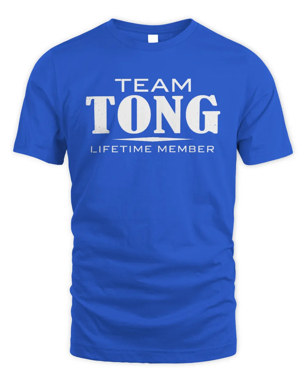 TONG BL62-K4-128 - Personalized “Team NAME Lifetime Member” - Unisex Standard T-Shirt - Royal