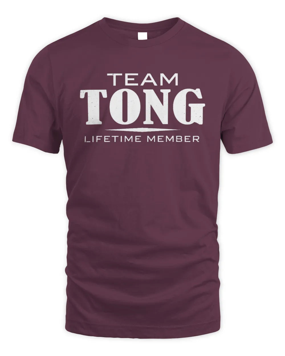 TONG BL62-K4-128 - Personalized “Team NAME Lifetime Member” - Unisex Standard T-Shirt - Maroon
