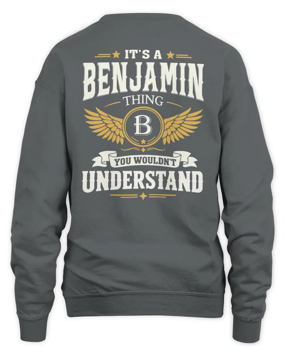 BENJAMIN KT06-M008 It’s a [NAME] Thing – You Wouldn’t Understand | Personalized Vintage T-Shirt - Unisex Sweatshirt - Charcoal
