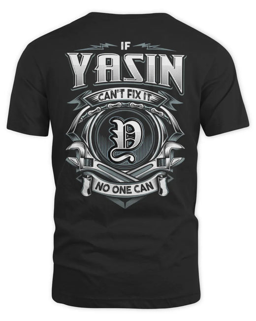 YASIN AP81-K4-626 - Personalized Ahmed Quote Apparel “If Ahmed Can't Fix It, No One Can”