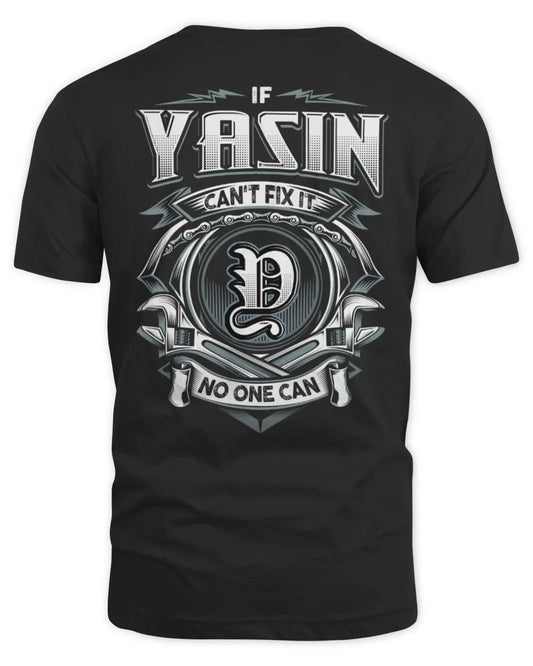 YASIN AP81-K4-626 - Personalized Ahmed Quote Apparel “If Ahmed Can't Fix It, No One Can” - Unisex Standard T-Shirt - Black