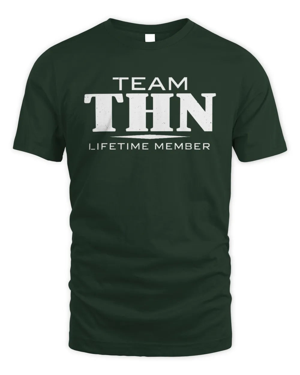 THN BL62-K4-128 - Personalized “Team NAME Lifetime Member” - Unisex Standard T-Shirt - Forest Green